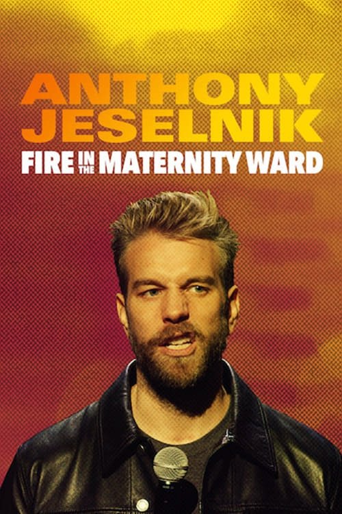 Movie poster for Anthony Jeselnik: Fire in the Maternity Ward (2019)