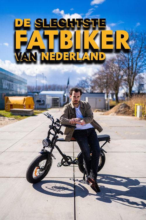 De Slechtste Fatbiker van Nederland poster