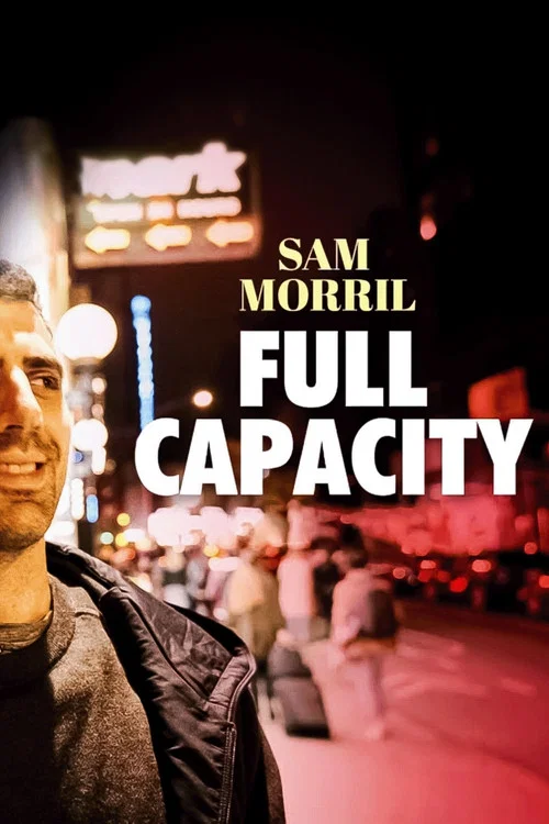 Movie poster for Sam Morril: Full Capacity (2021)