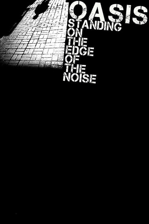 Movie poster for Standing on the Edge of the Noise (2008)