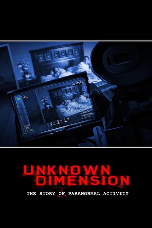 Movie poster for Unknown Dimension: The Story of Paranormal Activity (2021)
