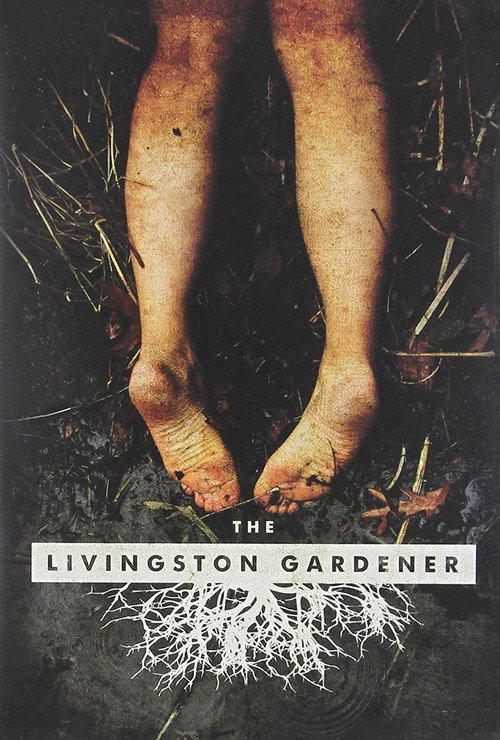 Movie poster for The Livingston Gardener (2015)