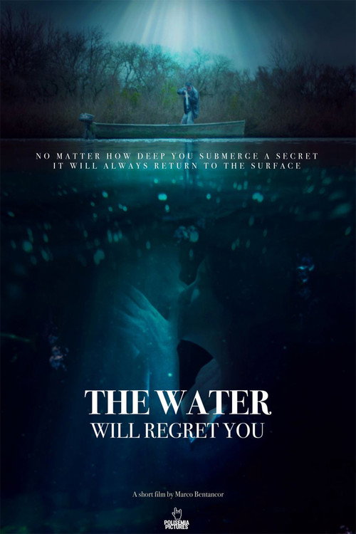 Movie poster for The Water Will Regret You (2021)