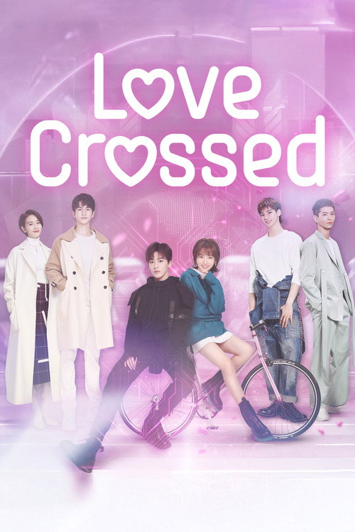 Series poster for Love Crossed (2021)
