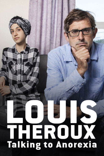 Movie poster for Louis Theroux: Talking to Anorexia (2017)