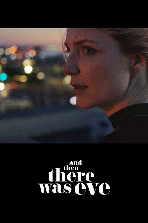 Movie poster for And Then There Was Eve (2017)