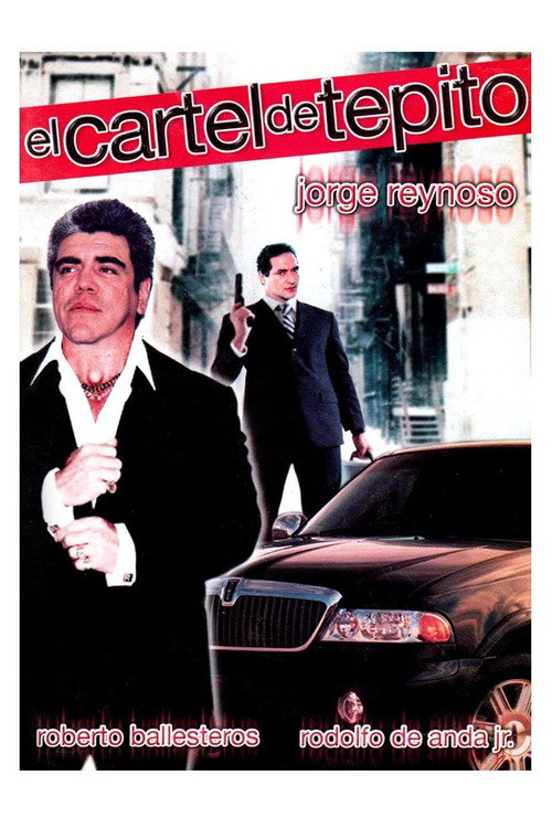Movie poster for El cartel de Tepito (2000)