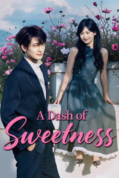 Series poster for A Dash of Sweetness (2025)