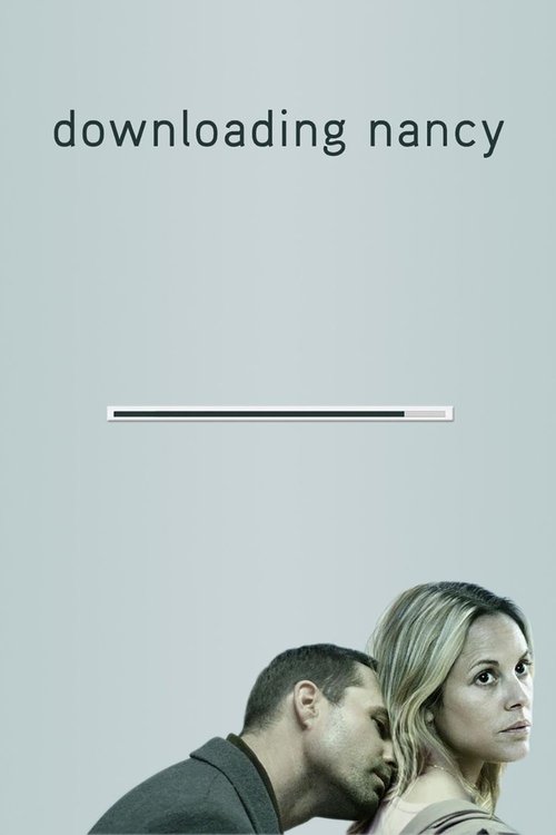 Movie poster for Downloading Nancy (2008)