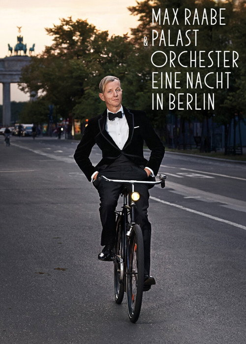 Movie poster for Max Raabe & Palastorchester - Eine Nacht in Berlin (2014)