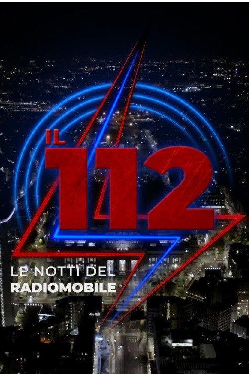 Series poster for 112 - Le notti del Radiomobile (2024)