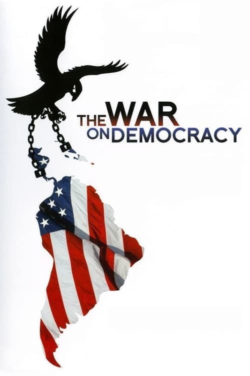 Movie poster for The War on Democracy (2007)