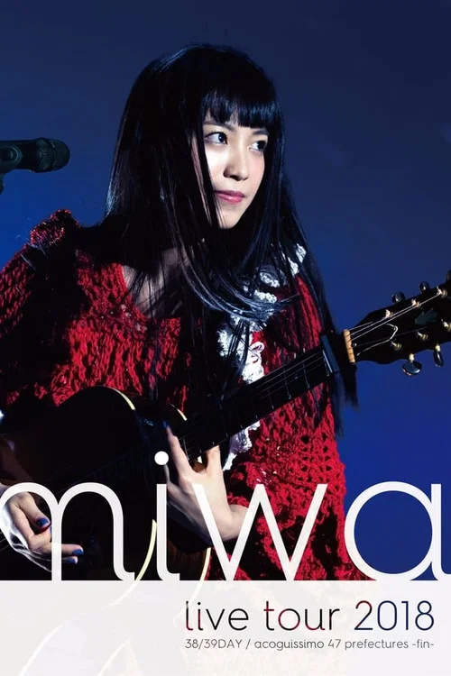 Movie poster for miwa acoustic live tour 2018 "acoguissimo 47 Todofuken ~ Kan ~" (2018)