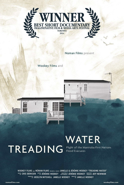 Movie poster for Treading water: Plight of the Manitoba First Nation Flood Evacuees