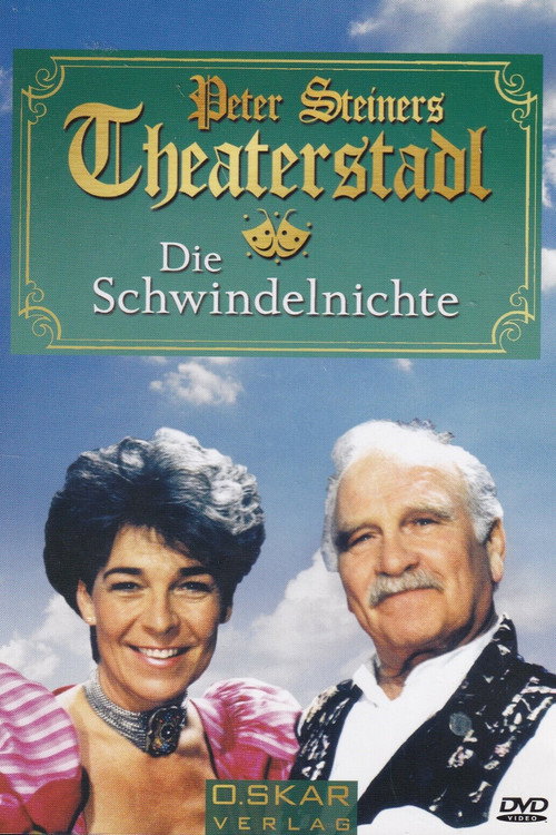 Movie poster for Peter Steiners Theaterstadl - Die Schwindelnichte (1995)