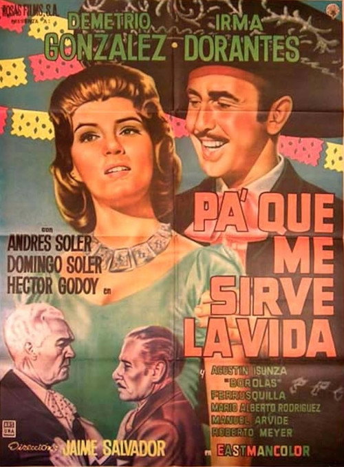Movie poster for Pa' qué me sirve la vida (1961)