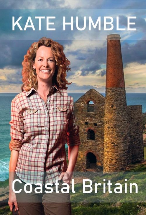 Kate Humble's Coastal Britain poster