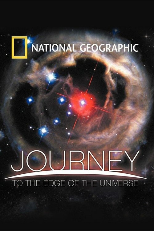 Movie poster for National Geographic: Journey to the Edge of the Universe (2008)