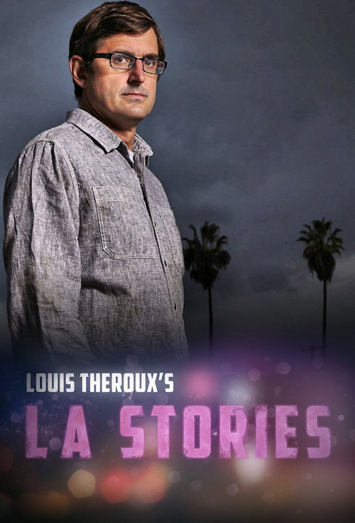 Louis Theroux's LA Stories poster