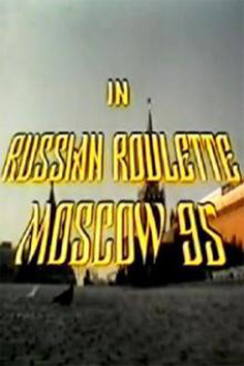 Movie poster for Russian Roulette - Moscow 95 (1995)
