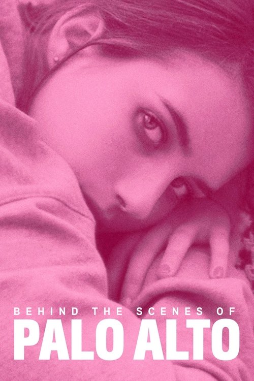 Movie poster for Behind the Scenes of Palo Alto (2014)