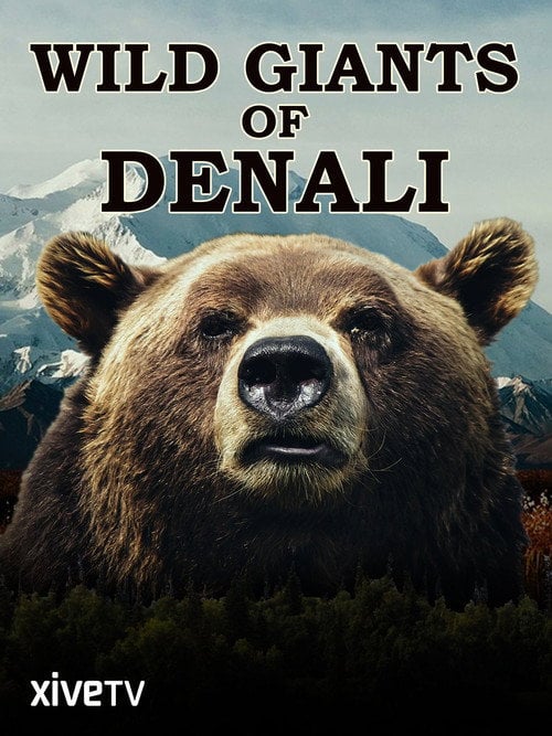Movie poster for Wild Giants of Denali