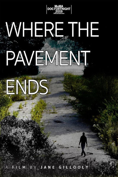 Movie poster for Where the Pavement Ends (2019)