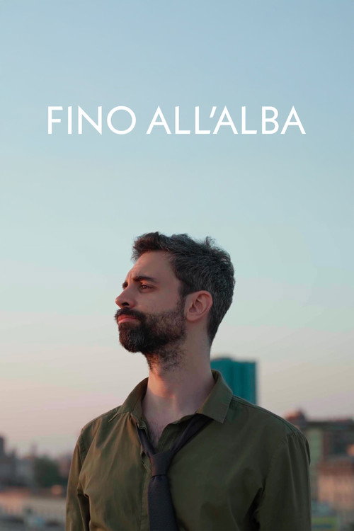 Movie poster for Fino all'alba (2024)