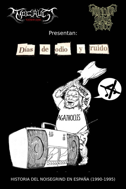 Movie poster for Días de Odio y Ruido: Historia del Noisegrind en España (1990-1995)