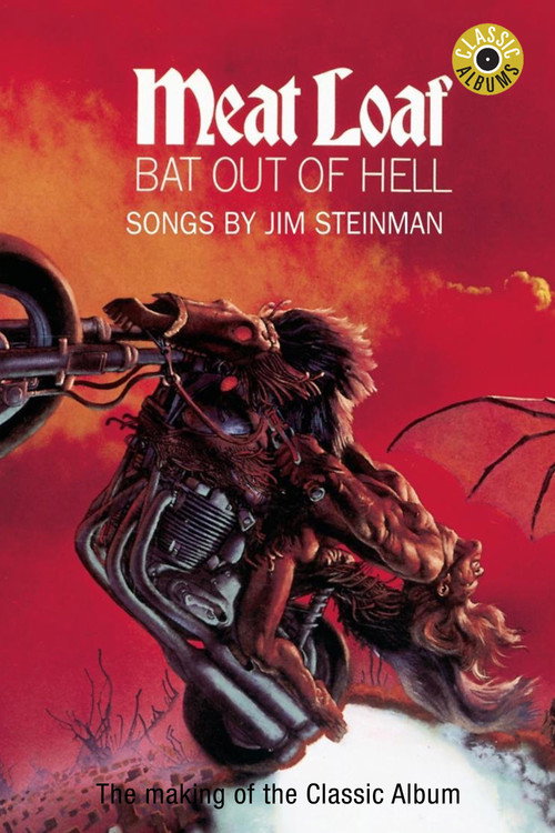 Movie poster for Classic Albums: Meat Loaf - Bat Out of Hell (1999)