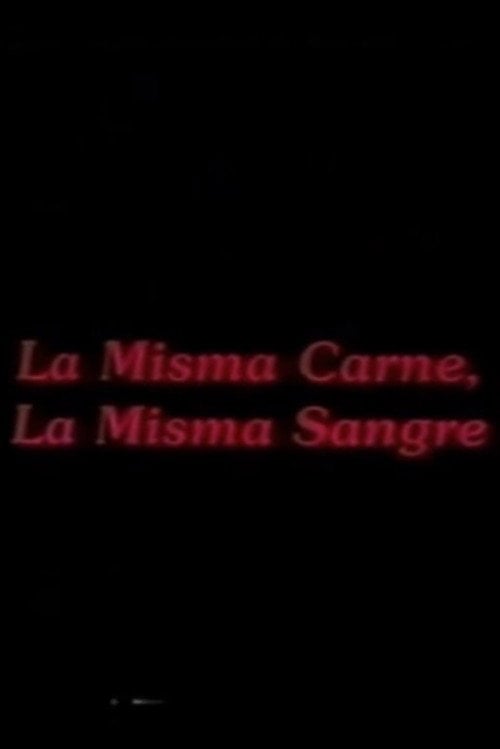 Movie poster for La misma carne, la misma sangre (1992)