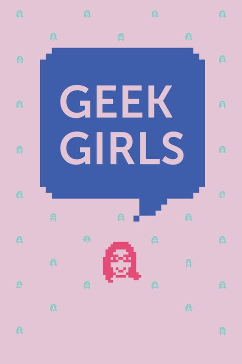 Movie poster for Geek Girls (2017)