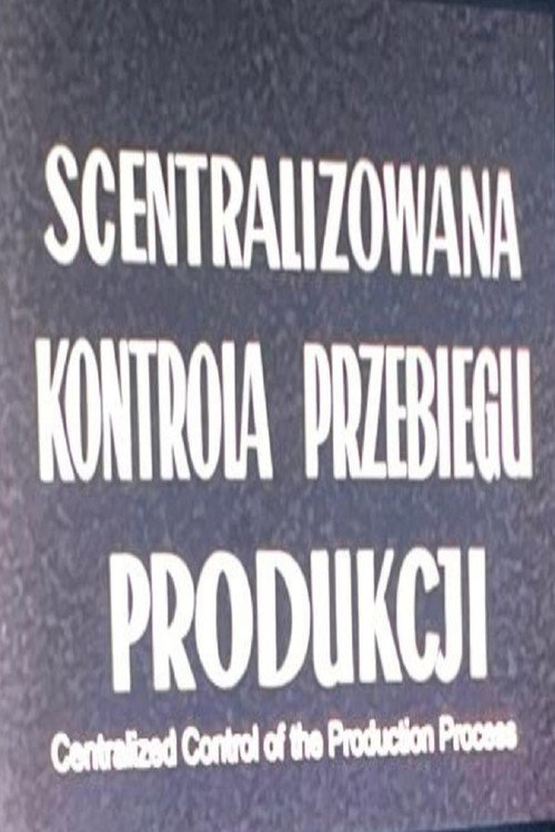 Movie poster for Centralized Control of Production Flow – Sugar (1951)