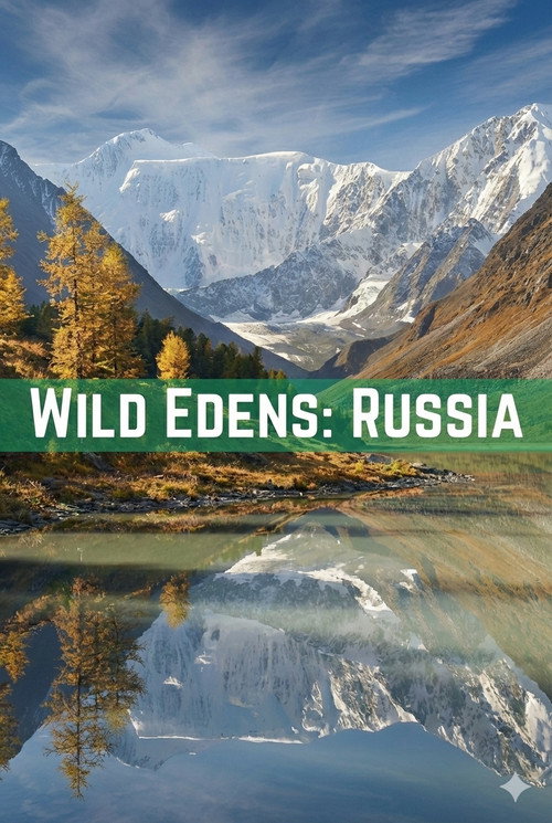 Movie poster for Wild Edens: Russia (2018)
