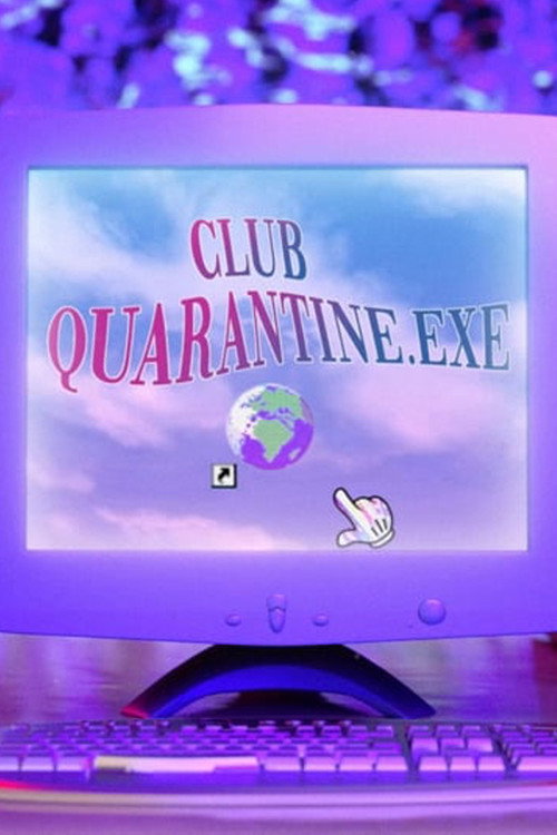 Movie poster for Club Quarantine (2020)