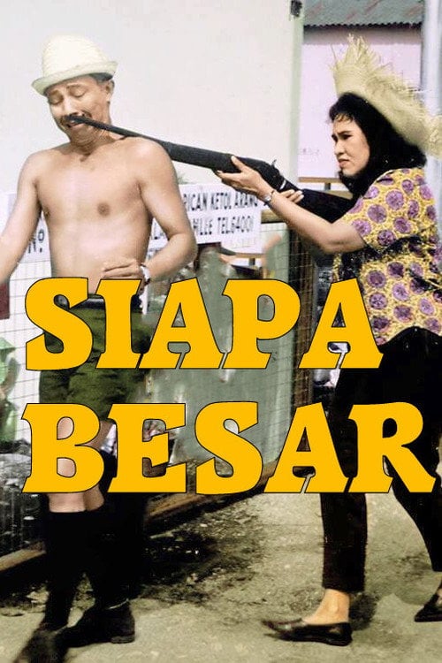 Movie poster for Siapa Besar (1964)