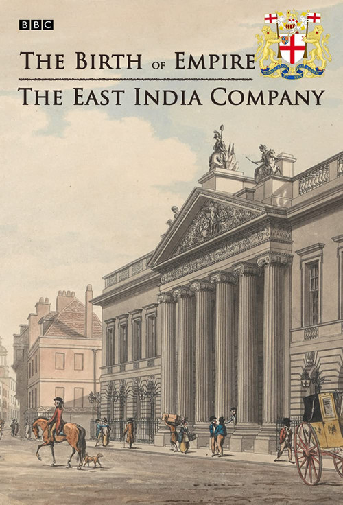 The Birth of Empire: The East India Company poster