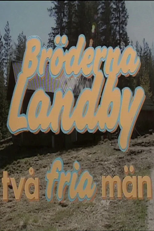 Movie poster for Bröderna Landby - två fria män (1990)