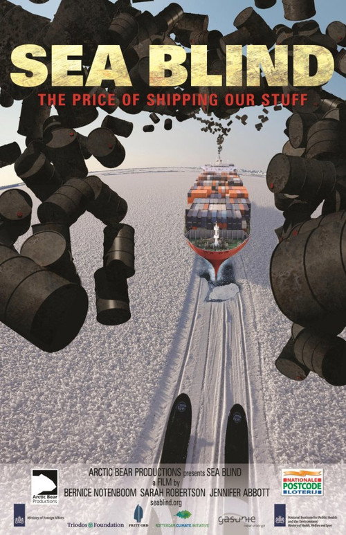 Movie poster for Sea Blind, the Price of Shipping Our Stuff (2016)