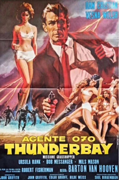 Movie poster for Agente 070: Thunderbay missione Grasshopper (1966)