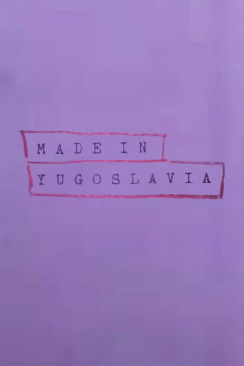 Movie poster for Made In Yugoslavia (1986)