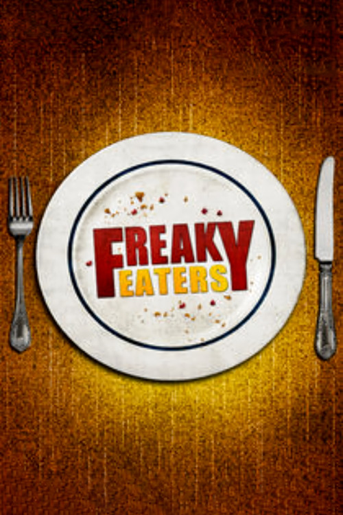 Freaky Eaters poster