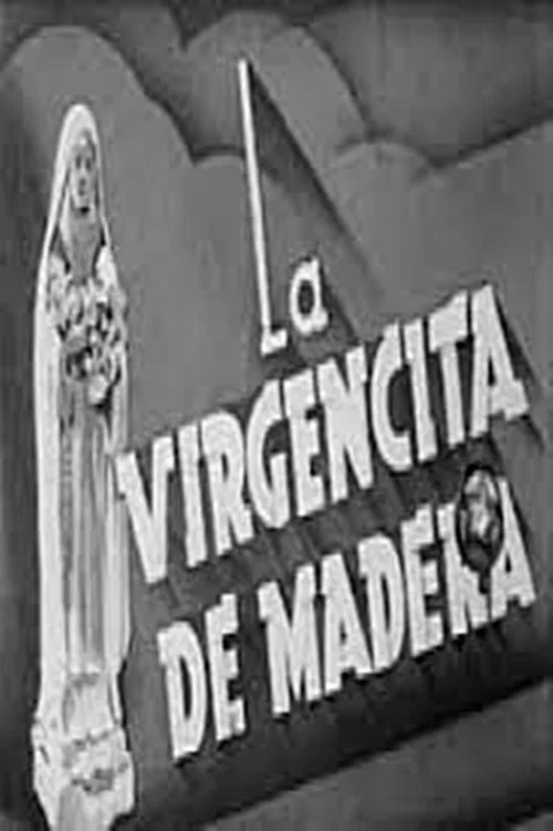 Movie poster for La virgencita de madera (1937)