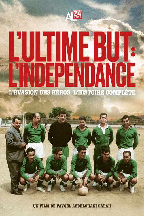 Movie poster for The Ultimate Goal: Independence (2025)