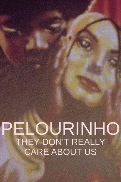 Movie poster for Pelourinho, They Don’t Really Care About Us (2019)