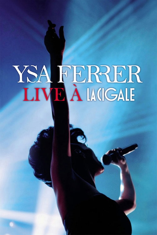 Movie poster for Ysa Ferrer Live à la Cigale (2015)