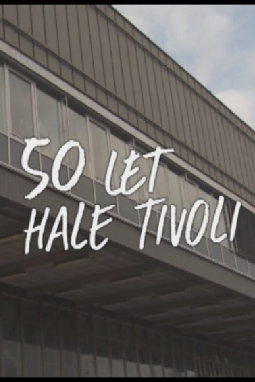 Movie poster for 50 Years of Tivoli Hall (2015)
