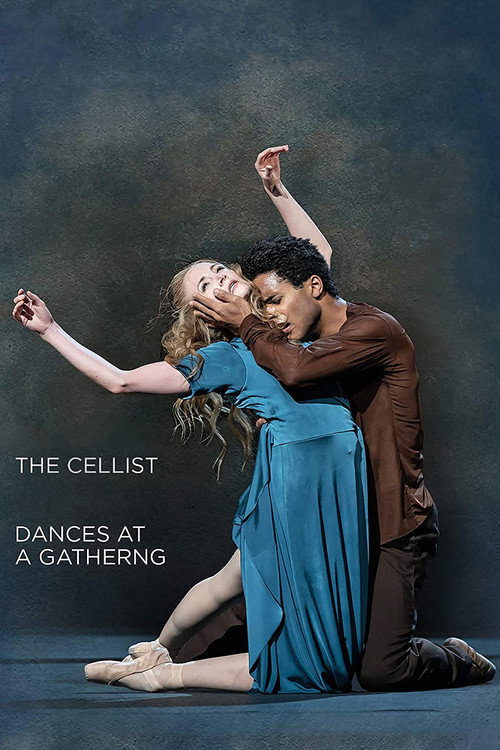 Movie poster for The Cellist / Dances at a Gathering (The Royal Ballet) (2020)