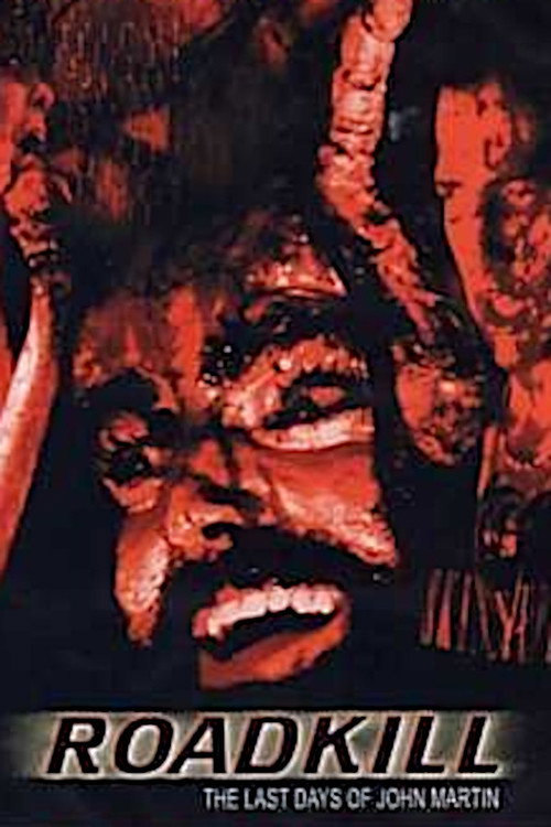 Movie poster for Roadkill: The Last Days of John Martin (1994)