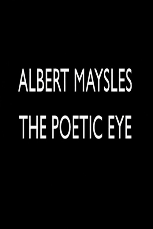 Movie poster for Albert Maysles: The Poetic Eye (2006)